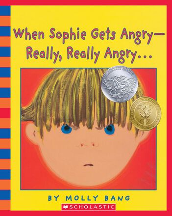  When Sophie Gets Angry: Really, Really Angry 