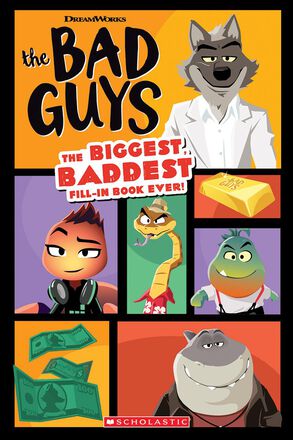The Bad Guys: The Biggest, Baddest Fill-In Book Ever! 
