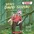 Thumbnail 1 Biographie en images : Voici David Suzuki 