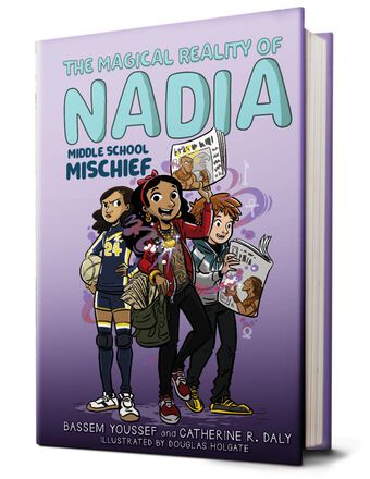 The Magical Reality of Nadia: Middle School Mischief 