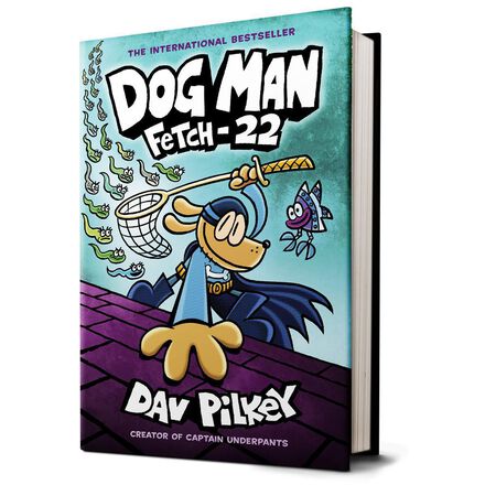 Dog Man #8: Fetch-22 