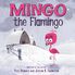 Thumbnail 1 Mingo the Flamingo 