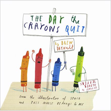 The Day the Crayons Quit 