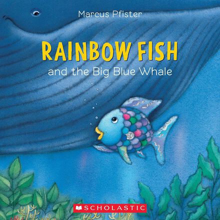  Rainbow Fish and the Big Blue Whale 