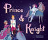 Thumbnail 1 Prince &amp; Knight 