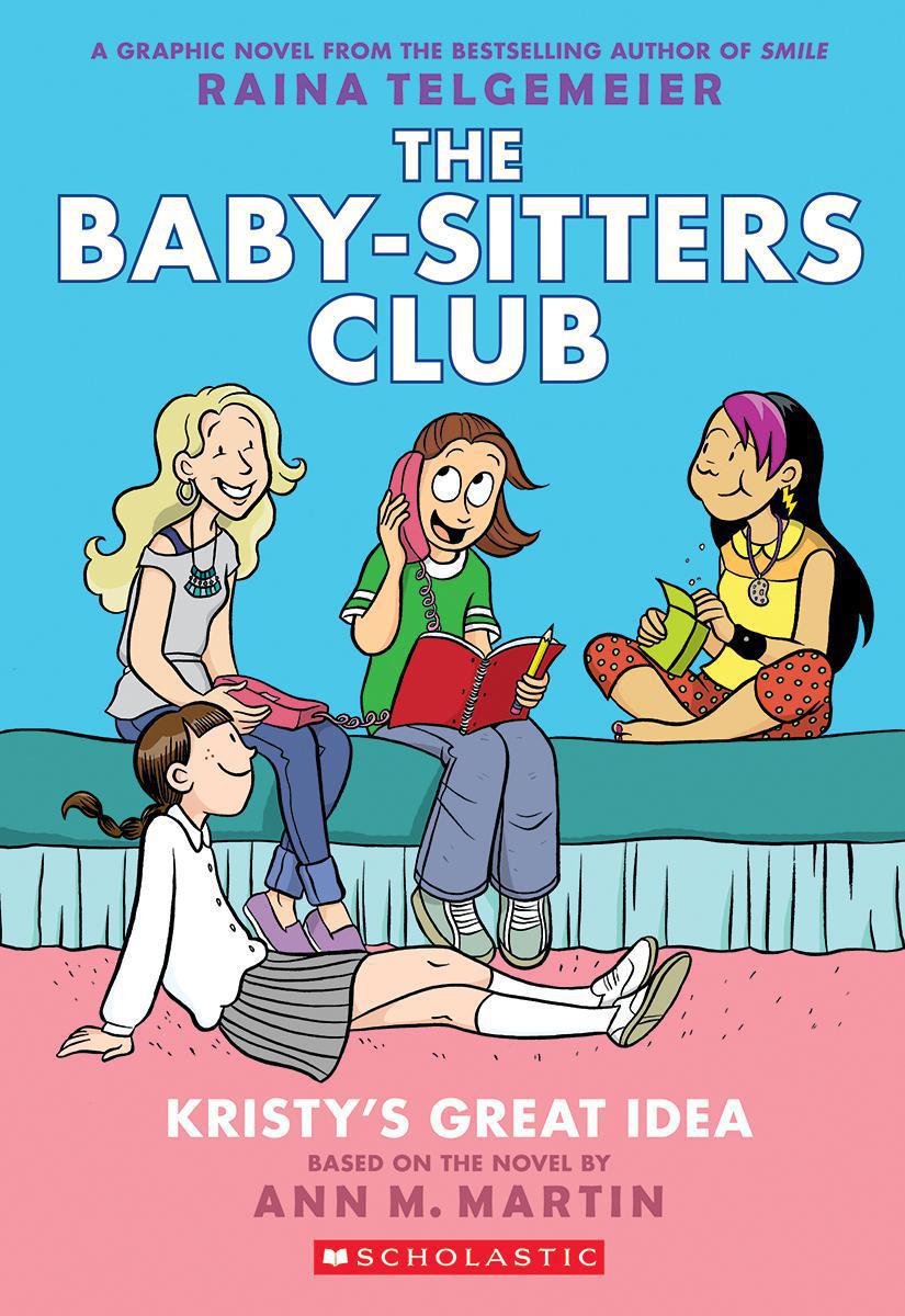 The Baby-Sitters Club® #1: Kristy's Great Idea 