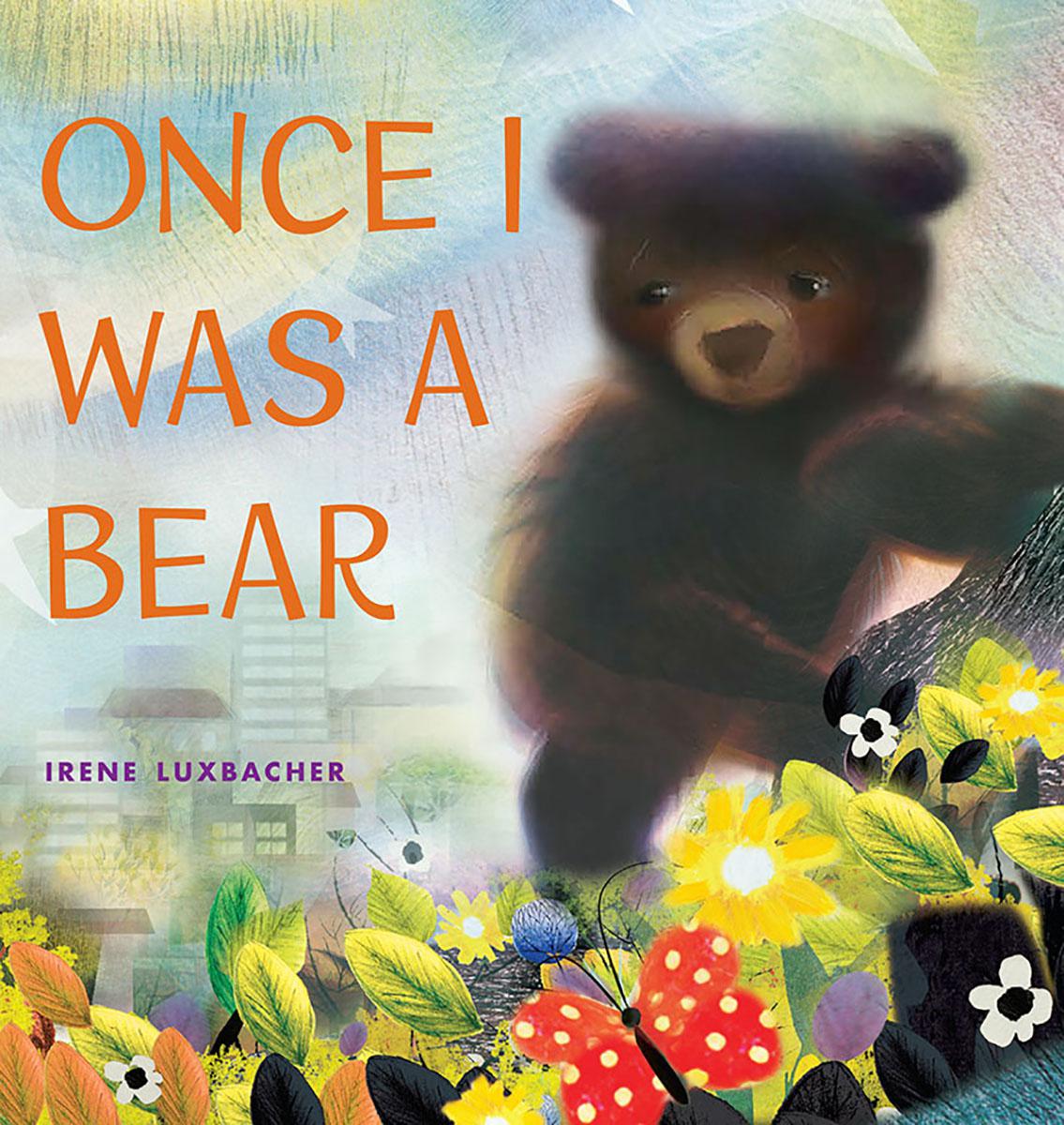  Once I Was a Bear 