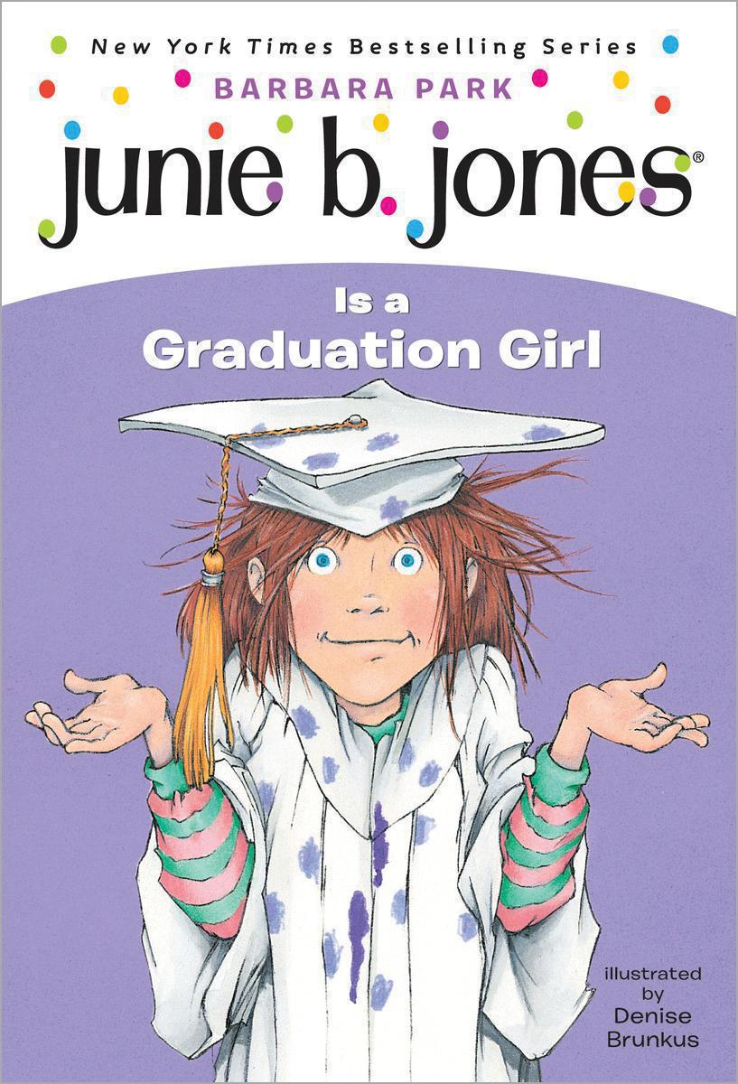 Junie B. Jones® Is a Graduation Girl 