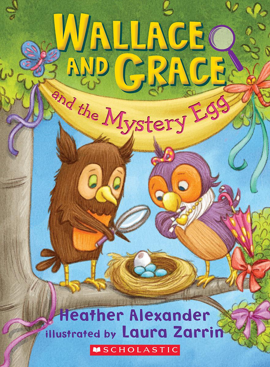  Wallace and Grace and the Mystery Egg 