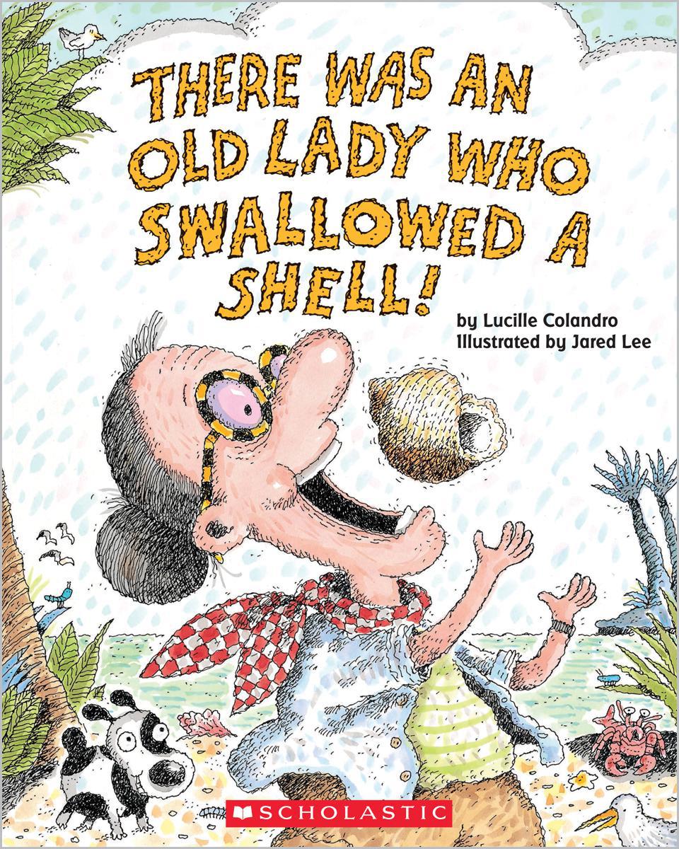  There Was an Old Lady Who Swallowed a Shell! 