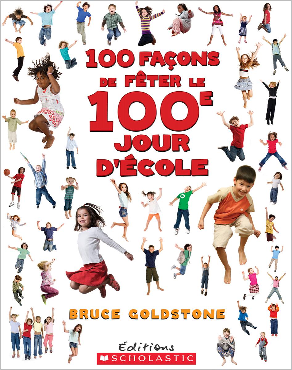  100 façons de fêter le 100e jour d'école 