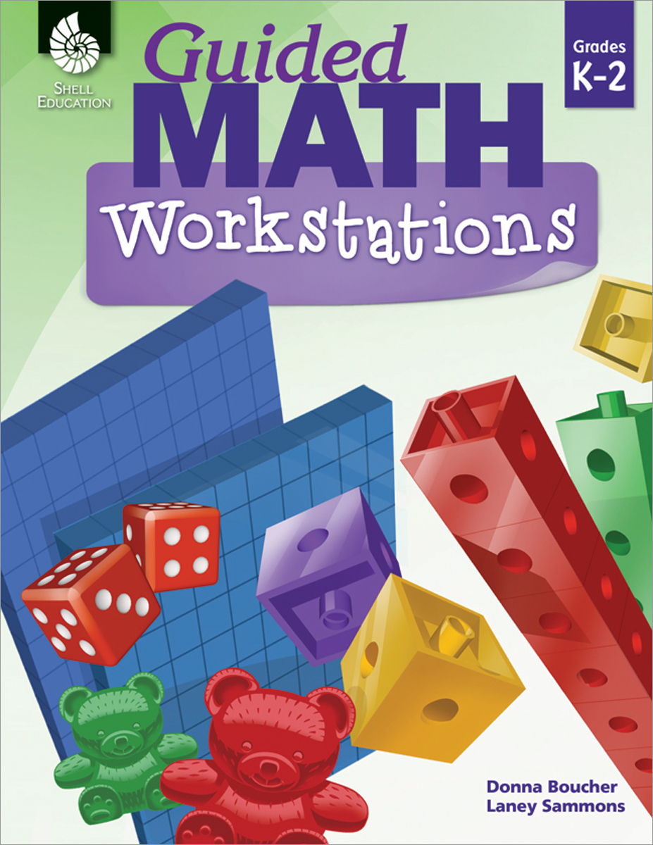  Guided Math Workstations: Grades K-2 