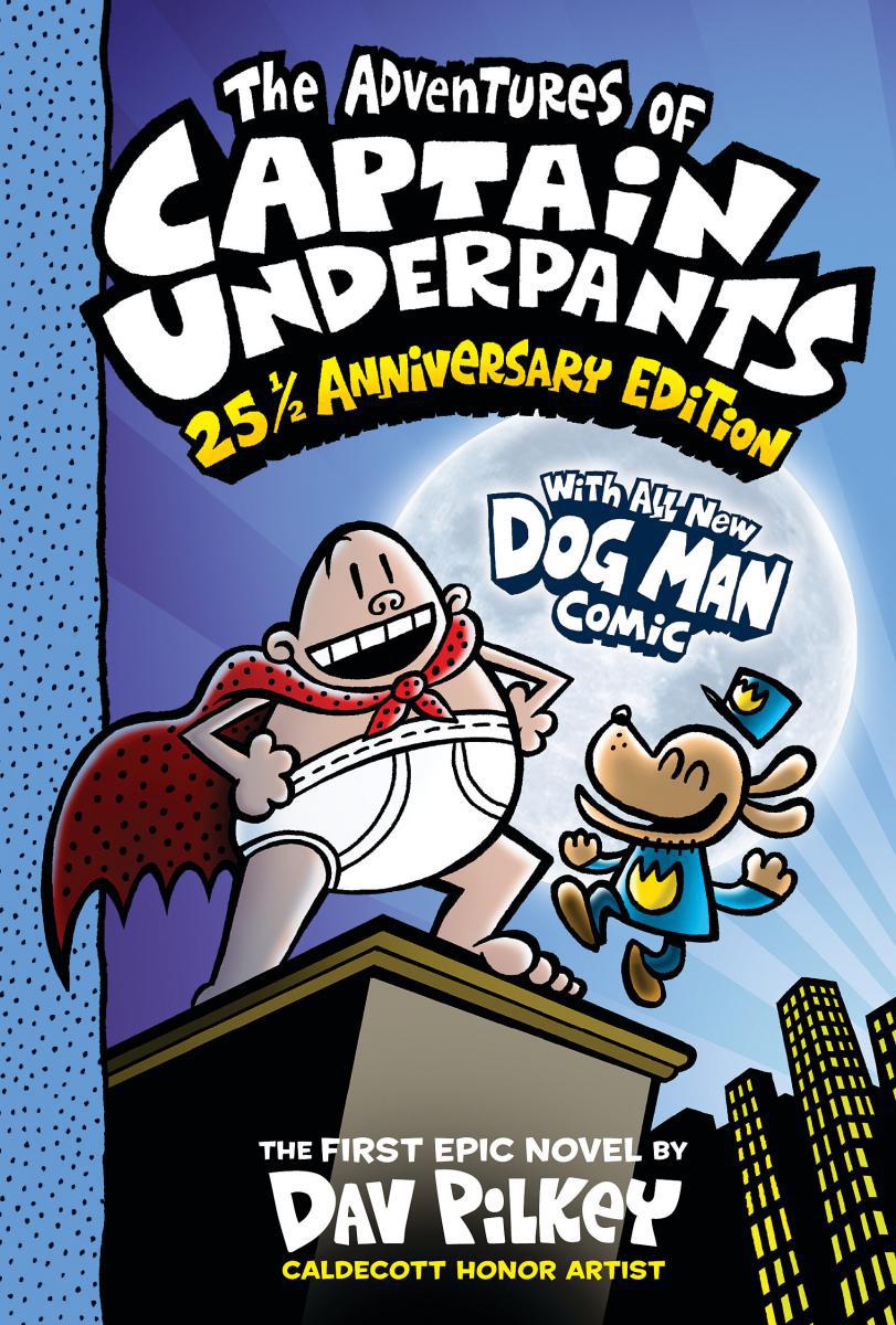  The Adventures of Captain Underpants 25 1/2 Anniversary Edition 