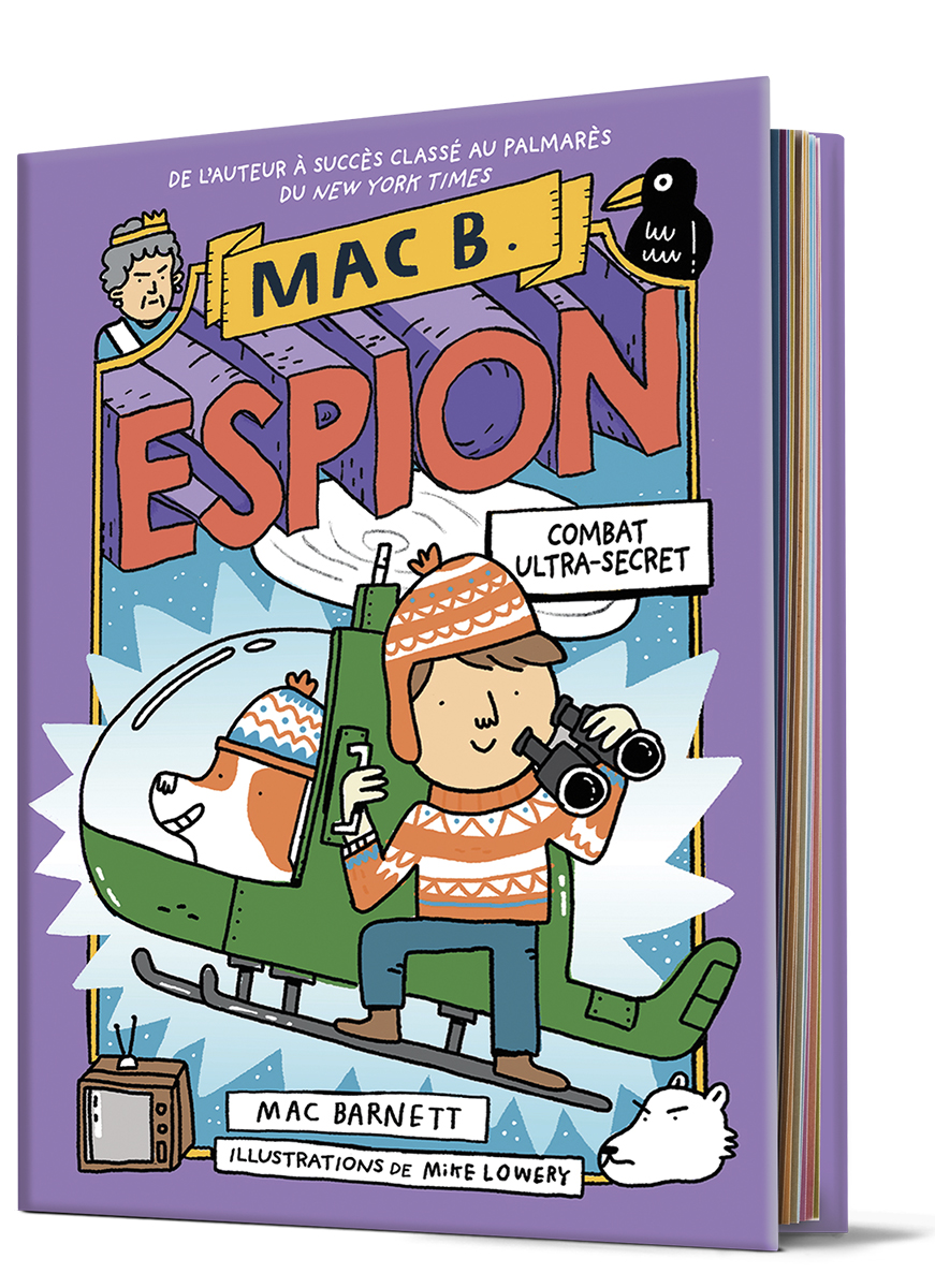  Mac B. espion : N° 3 - Combat ultra-secret 