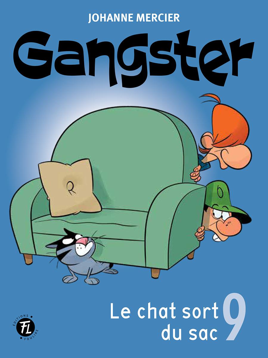  Gangster : Le chat sort du sac - Tome 9 