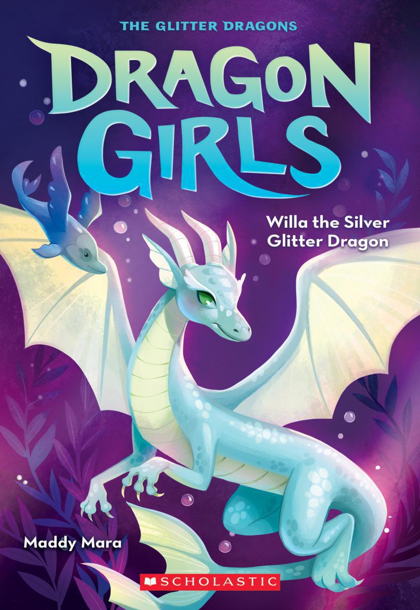  Dragon Girls #2: Willa the Silver Glitter Dragon 