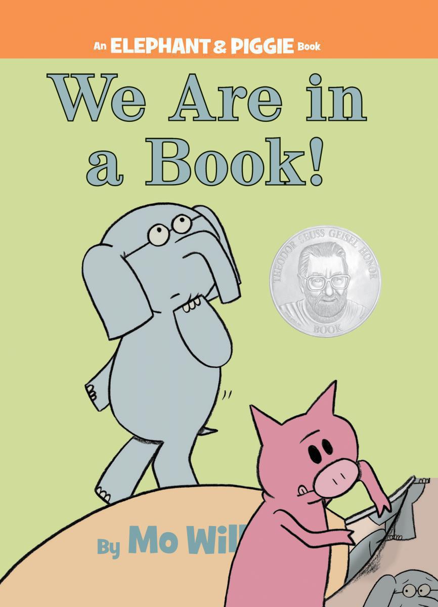  Elephant &amp; Piggie: We Are in a Book! 