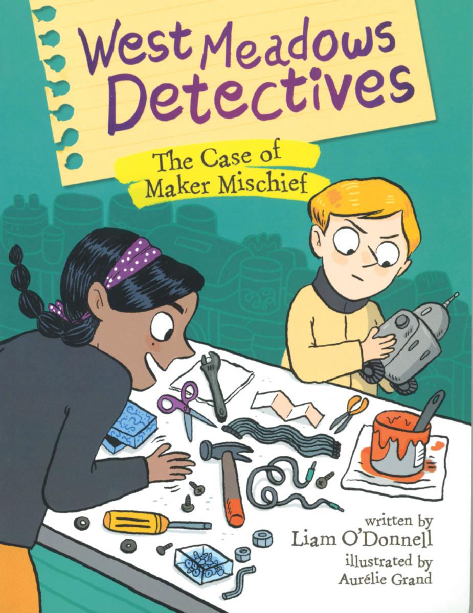  West Meadows Detectives: The Case of Maker Mischief 