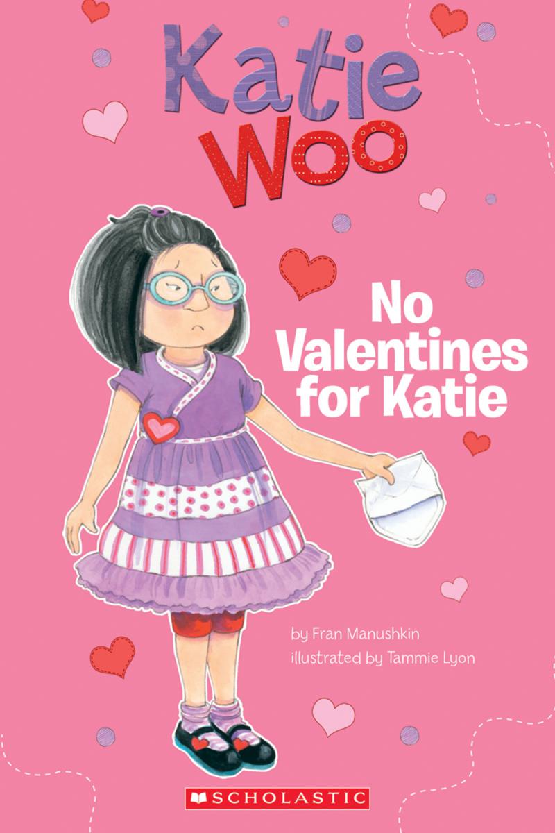  Katie Woo: No Valentines for Katie 