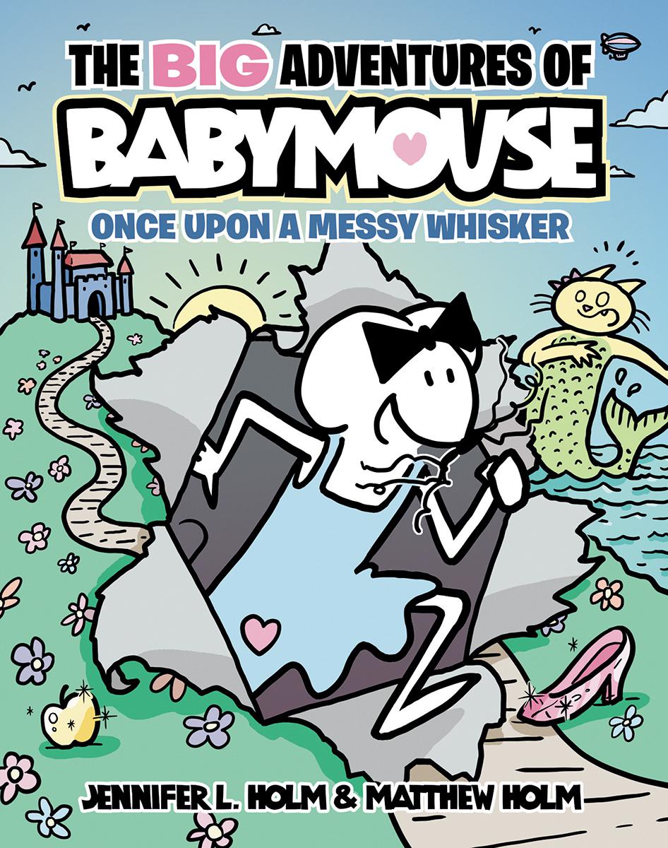  The Big Adventures of BabyMouse: Once Upon a Messy Whisker 