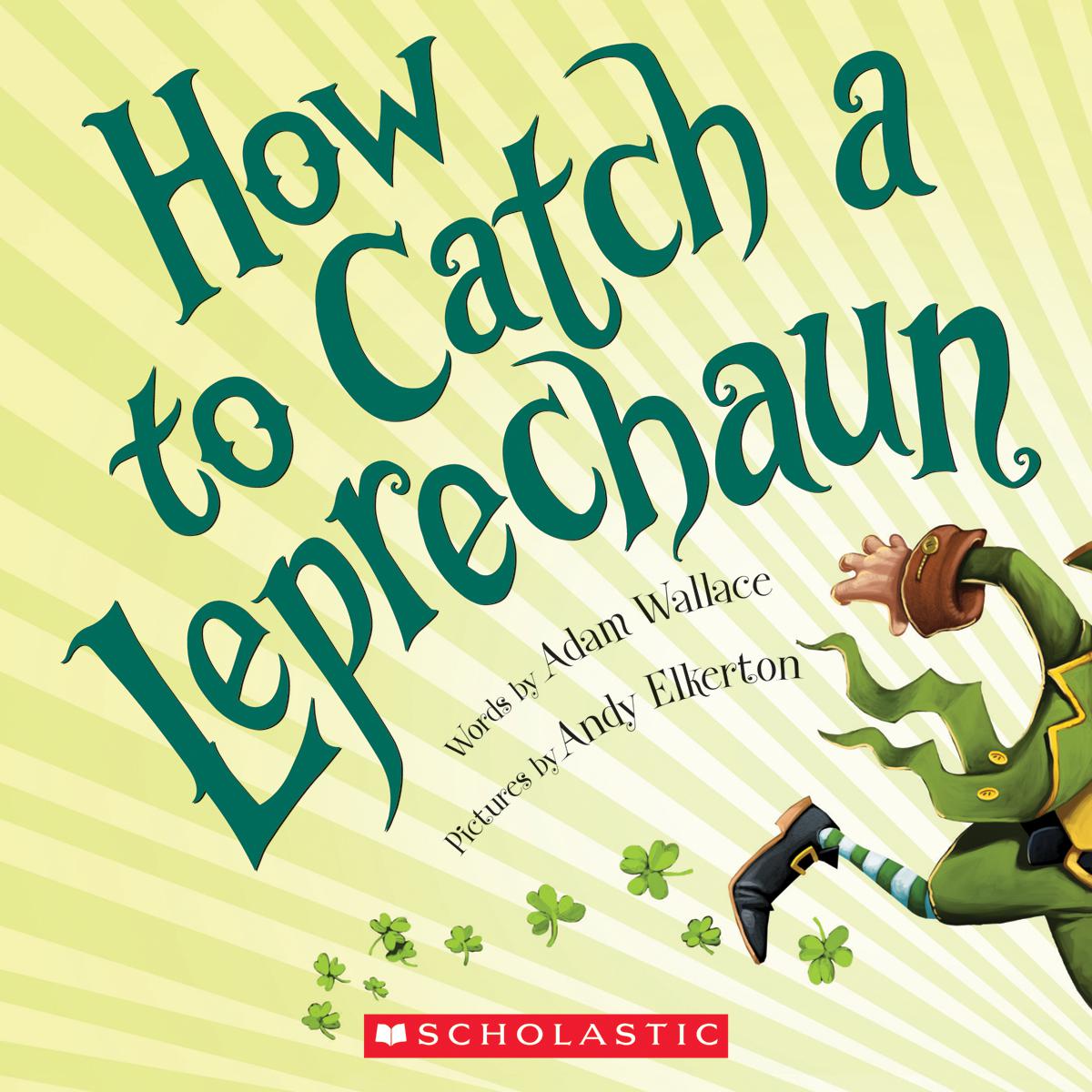  How to Catch a Leprechaun 