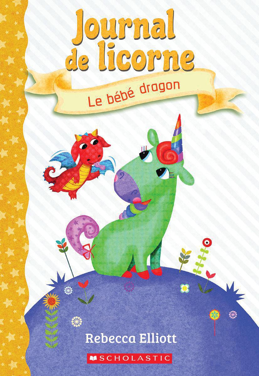  Journal de licorne : N° 2 - Le bébé dragon 
