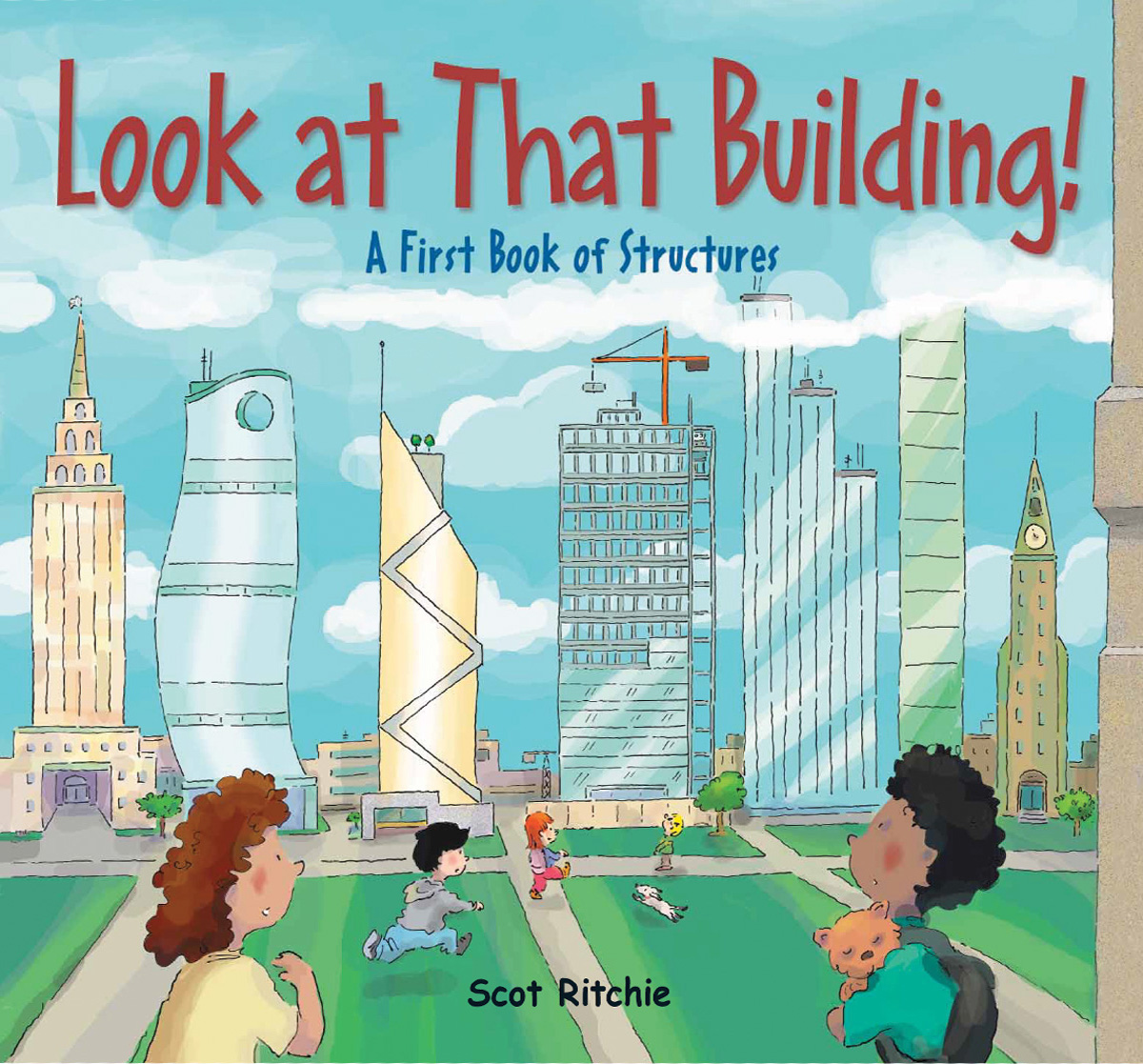  Look At That Building!: A First Book of Structures 