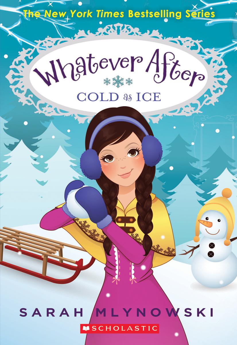  Whatever After #6: Cold As Ice 