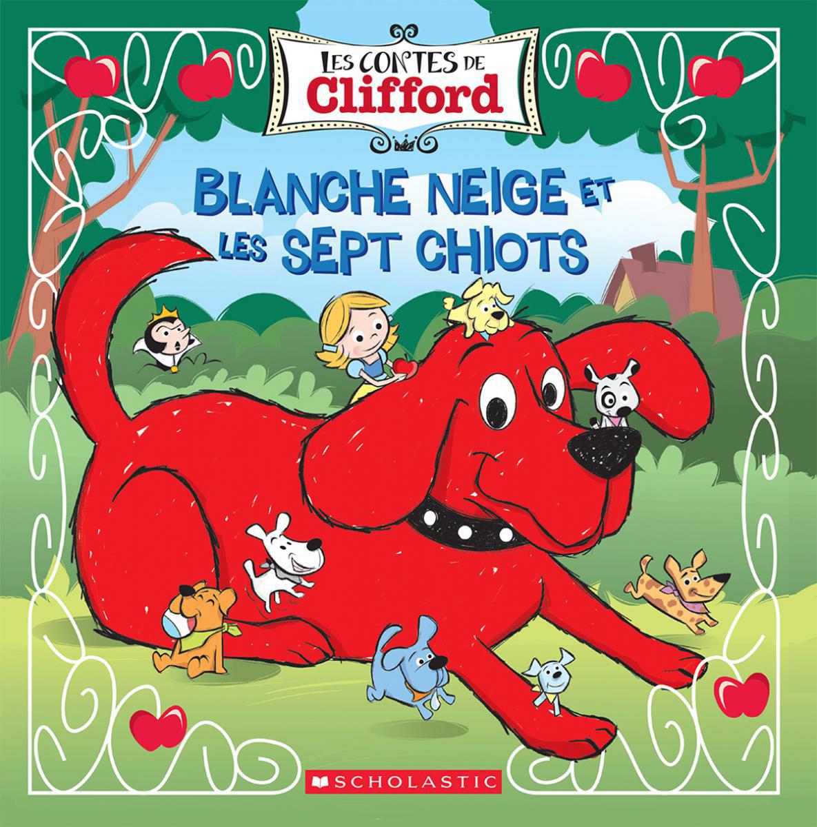  Les contes de Clifford : Blanche Neige et les sept chiots 