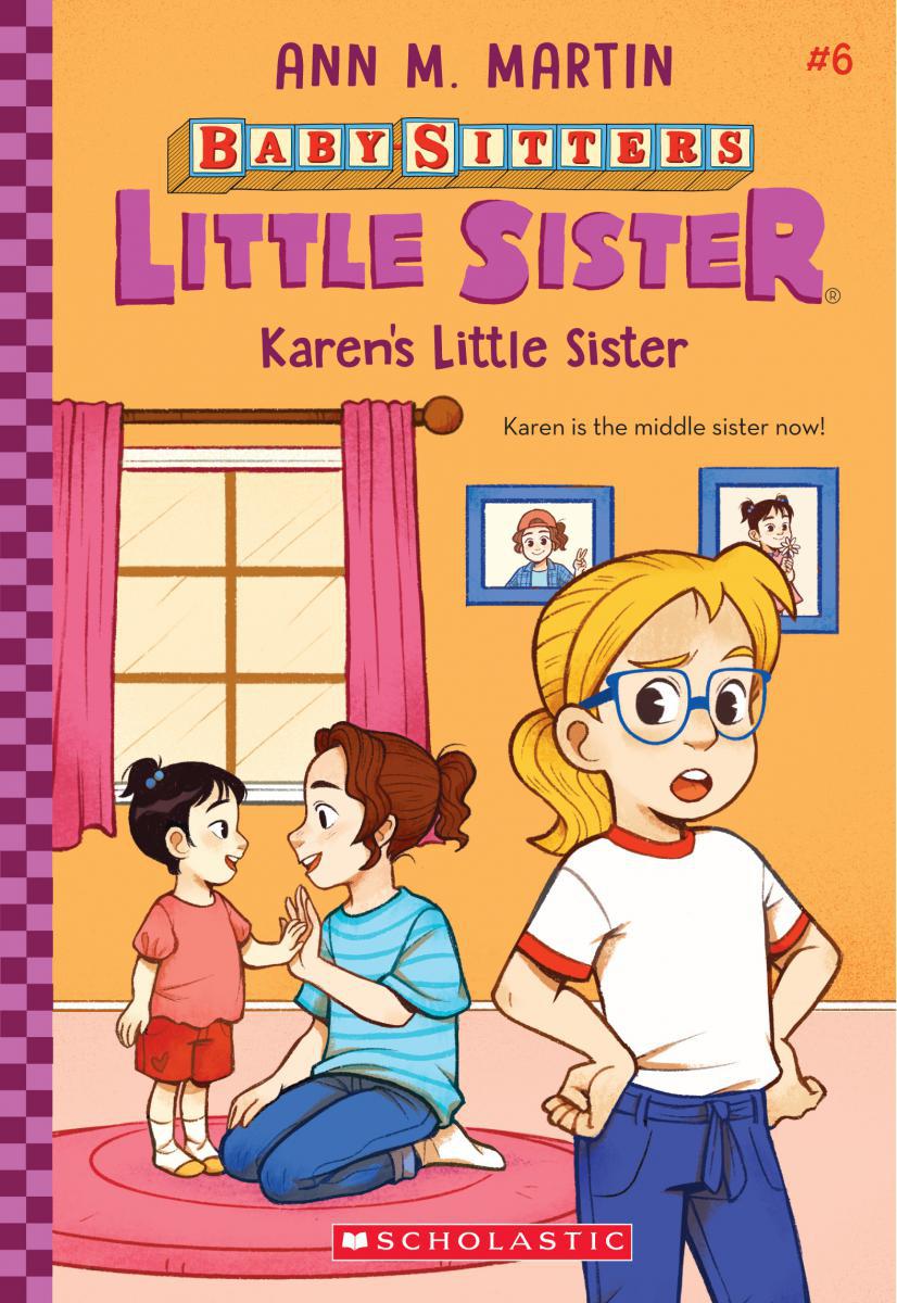  Baby-Sitters Little Sister® #6: Karen's Little Sister 