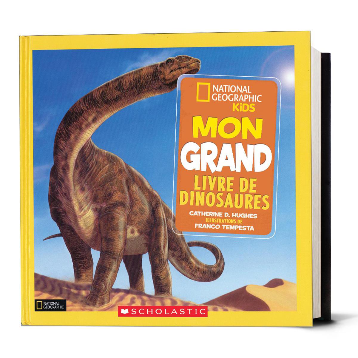  National Geographic Kids : Mon grand livre de dinosaures 