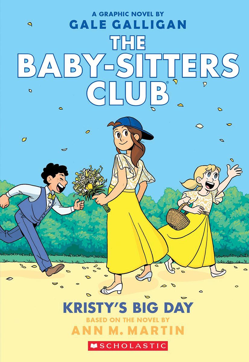 The Baby-Sitters Club® #6: Kristy's Big Day 