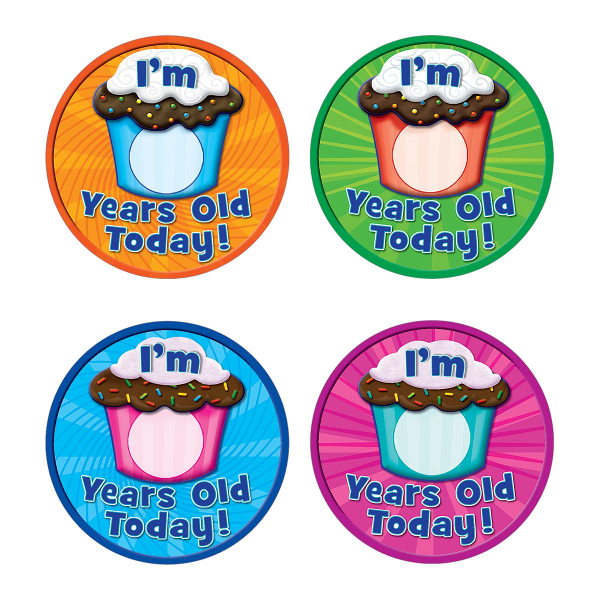  I'm _ Years Old Today! Wear 'em Badges 