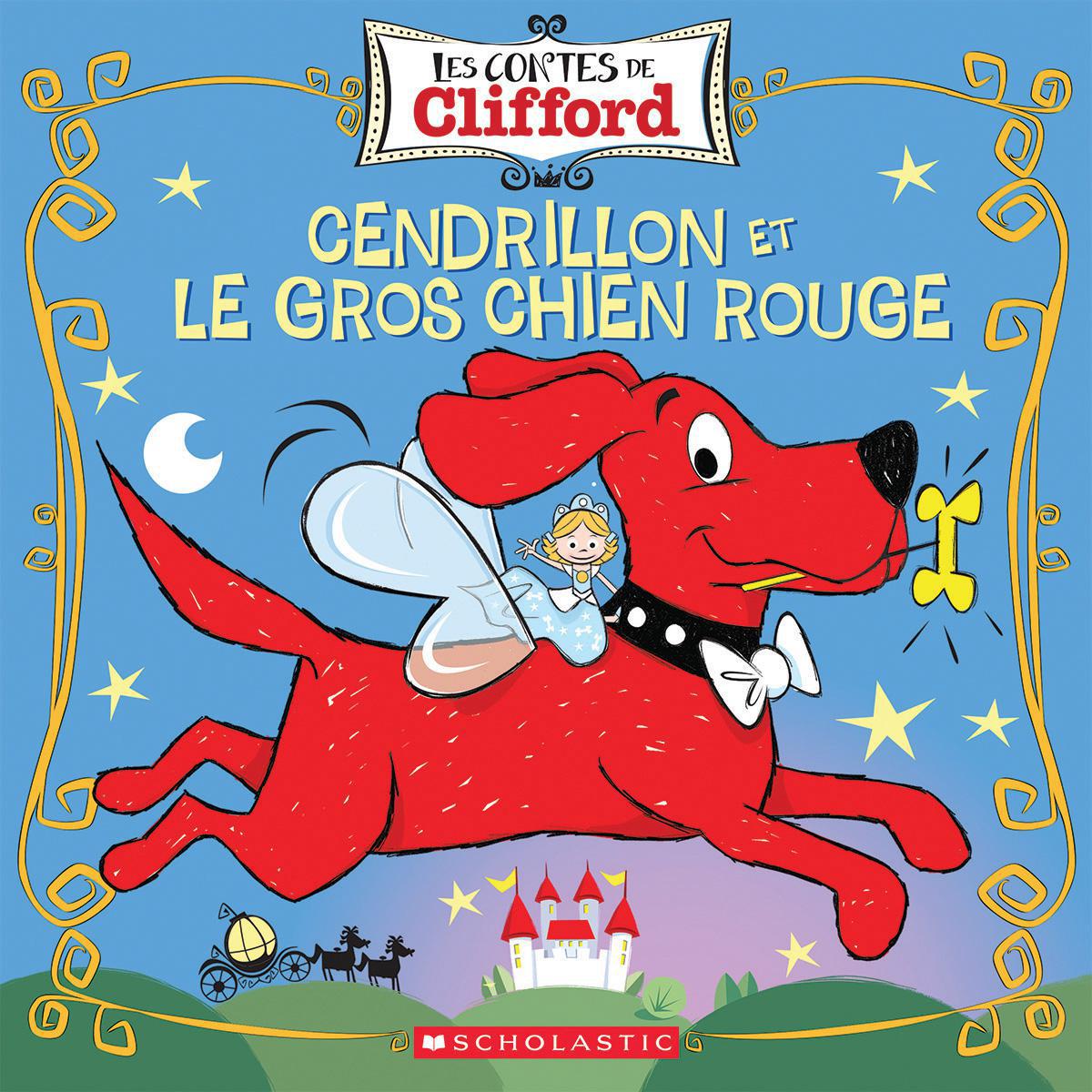  Les contes de Clifford : Cendrillon et le gros chien rouge 