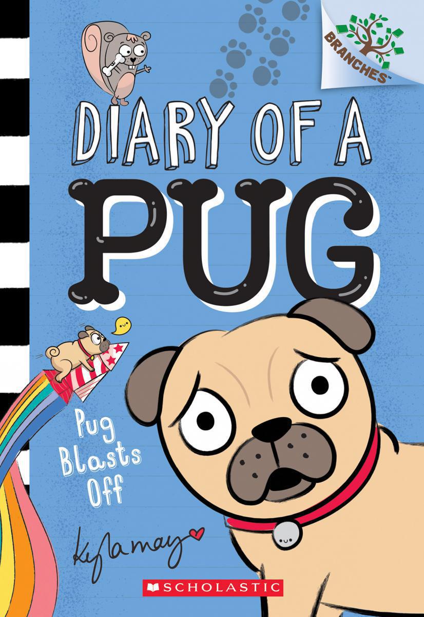  Diary of a Pug #1: Pug Blasts Off 