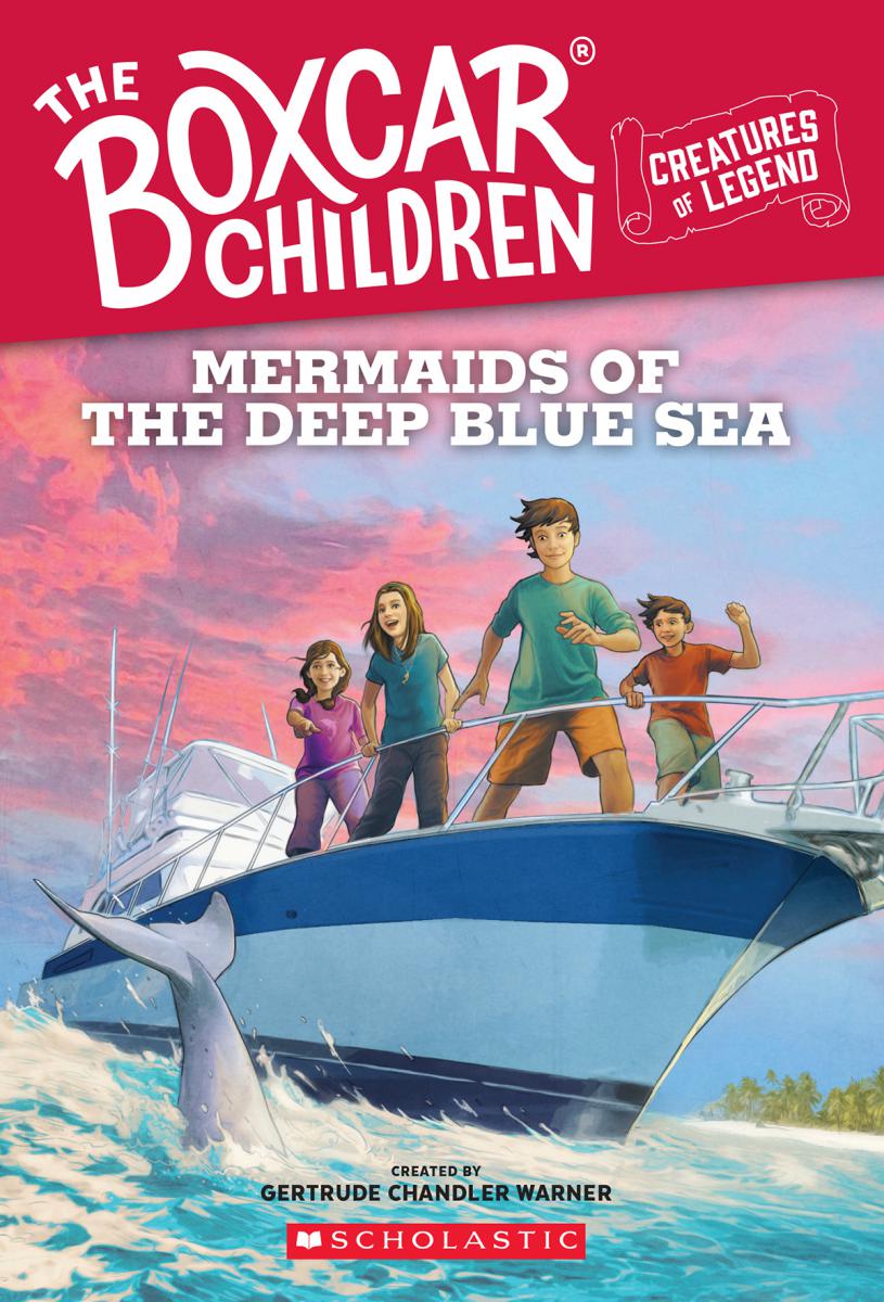  The Boxcar Children: Creatures of Legends #3: Mermaids of the Deep Blue Sea 