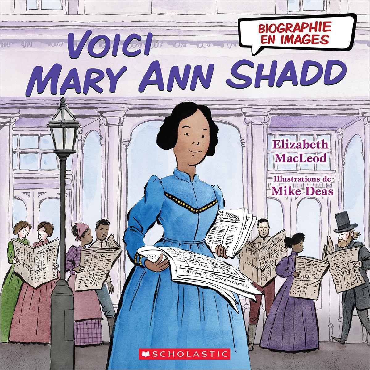  Biographie en images : Voici Mary Ann Shadd 
