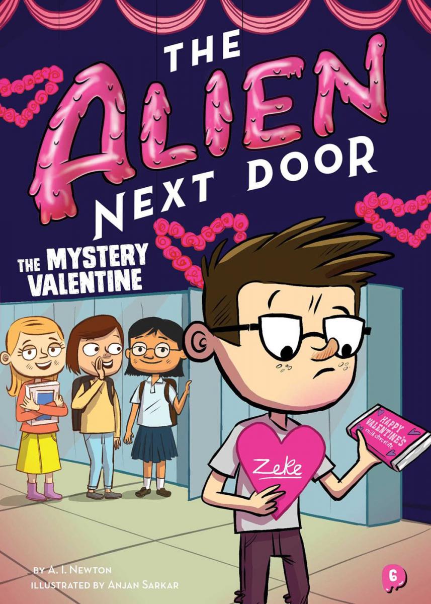  The Alien Next Door #6: The Mystery Valentine 