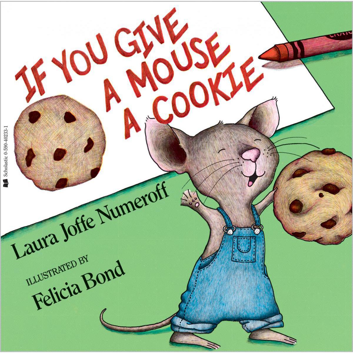  If You Give a Mouse a Cookie 