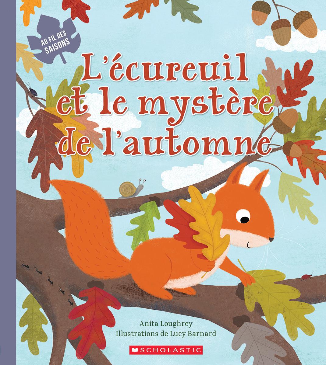  Au fil des saisons : L'écureuil et le mystère de l'automne 