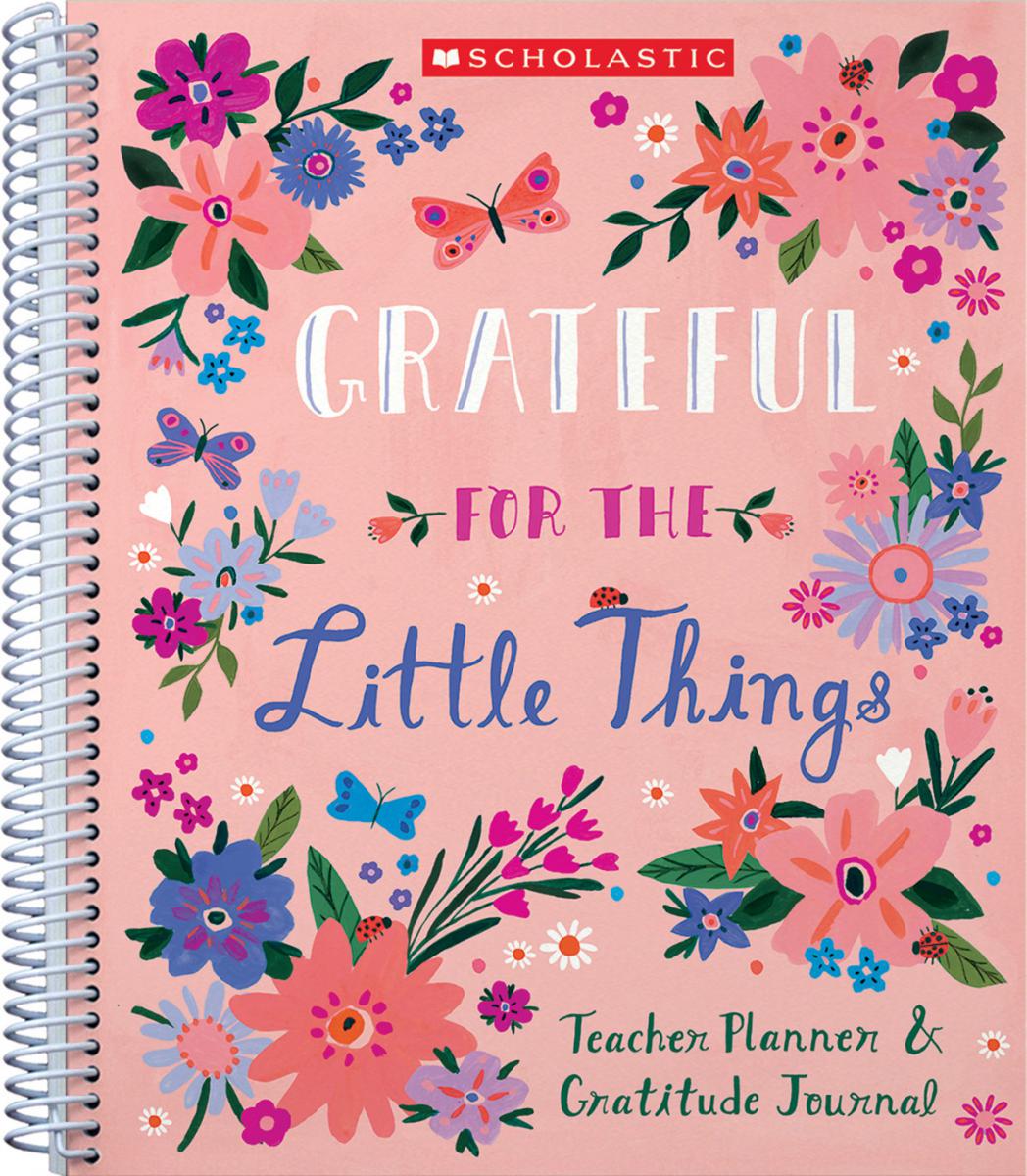  Grateful for the Little Things: Teacher Planner &amp; Gratitude Journal