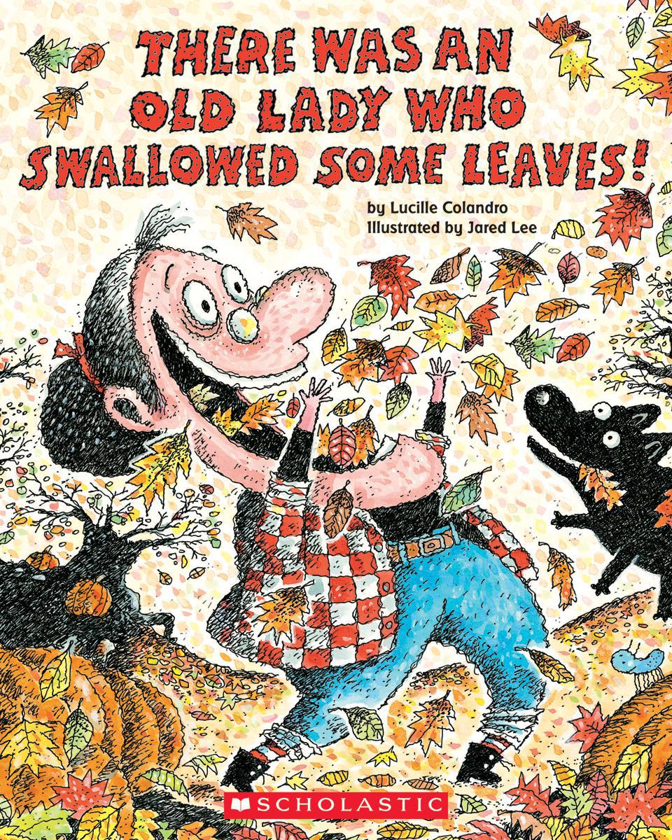  There Was an Old Lady Who Swallowed Some Leaves! 