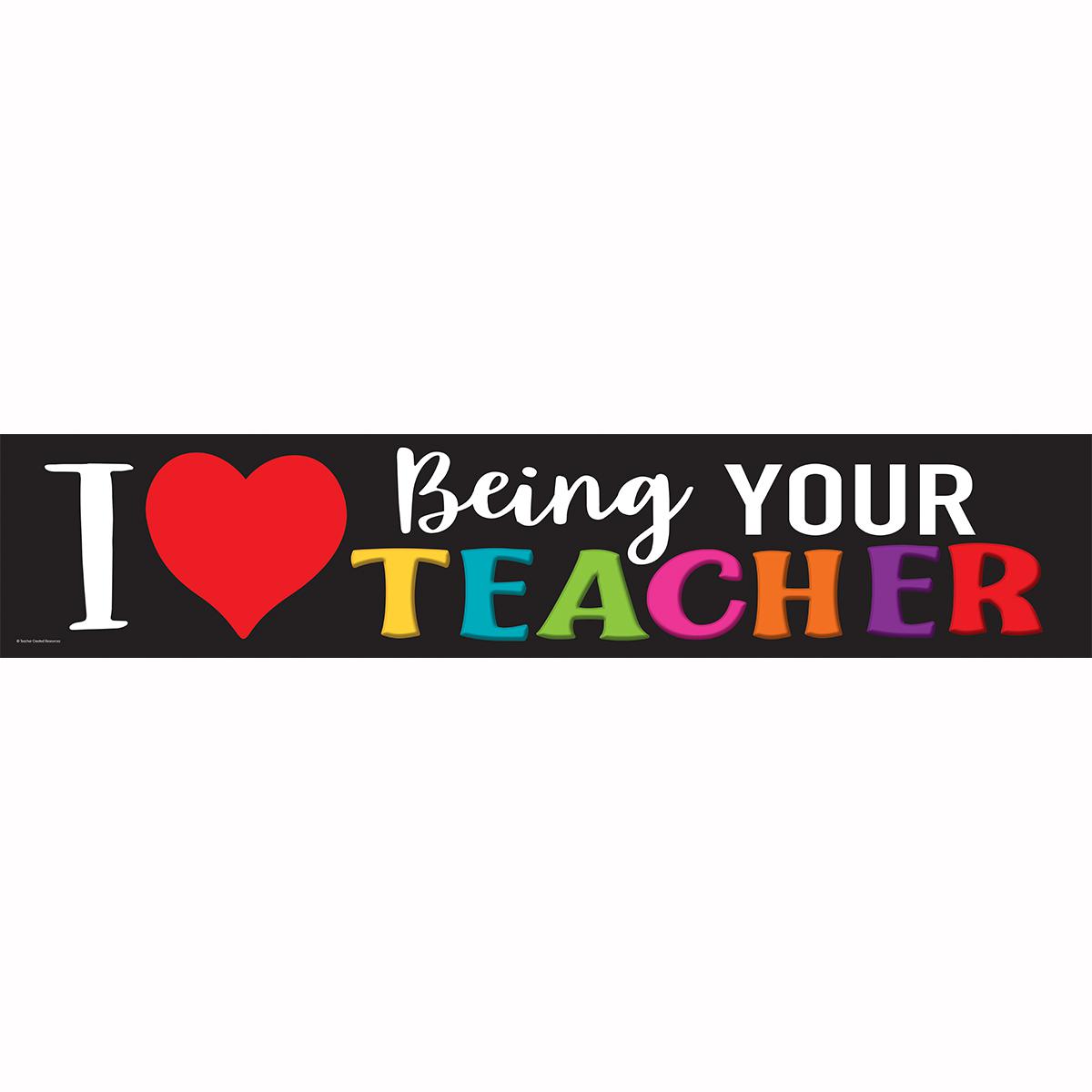  I Love Being Your Teacher Banner 