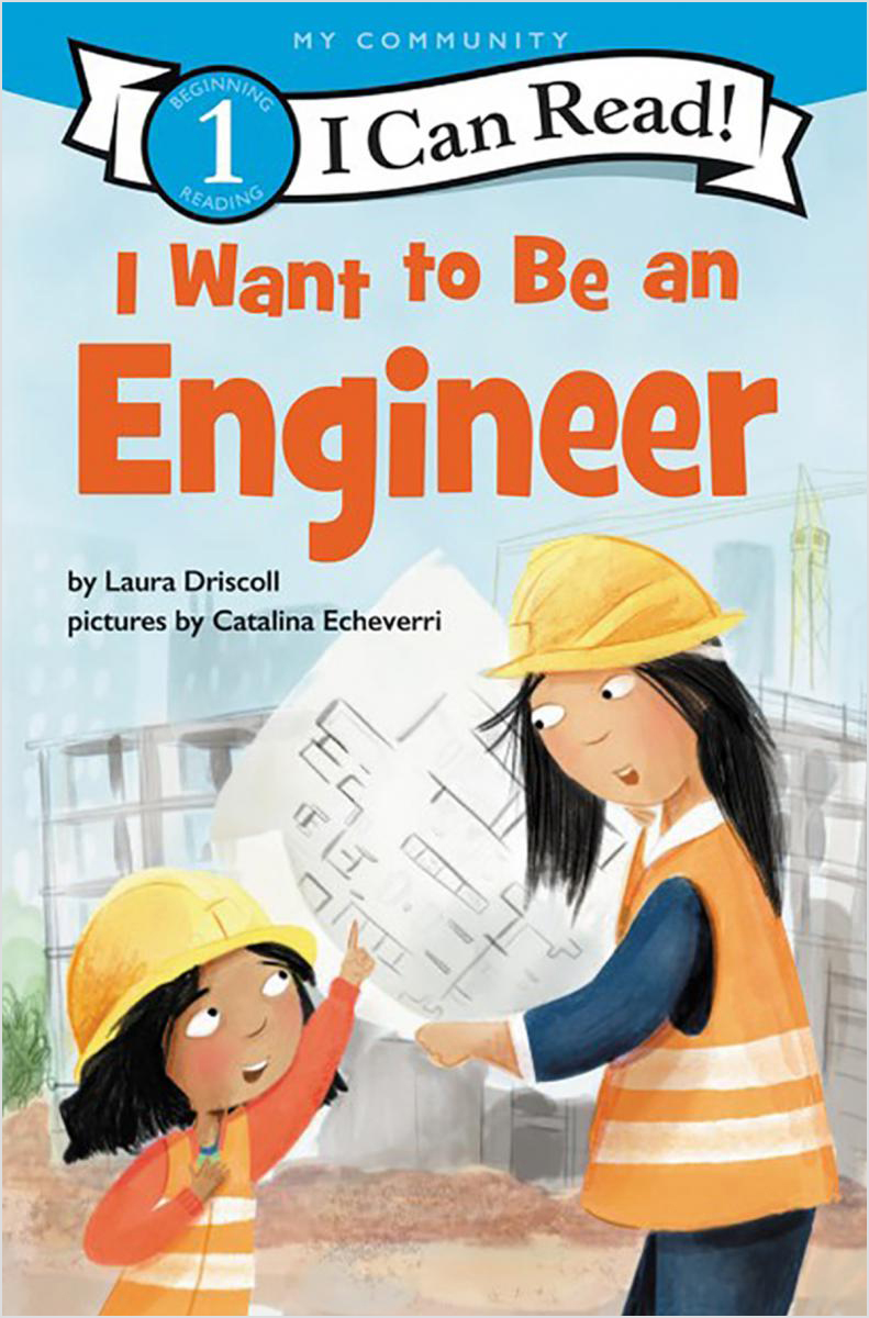  I Want to Be an Engineer! 