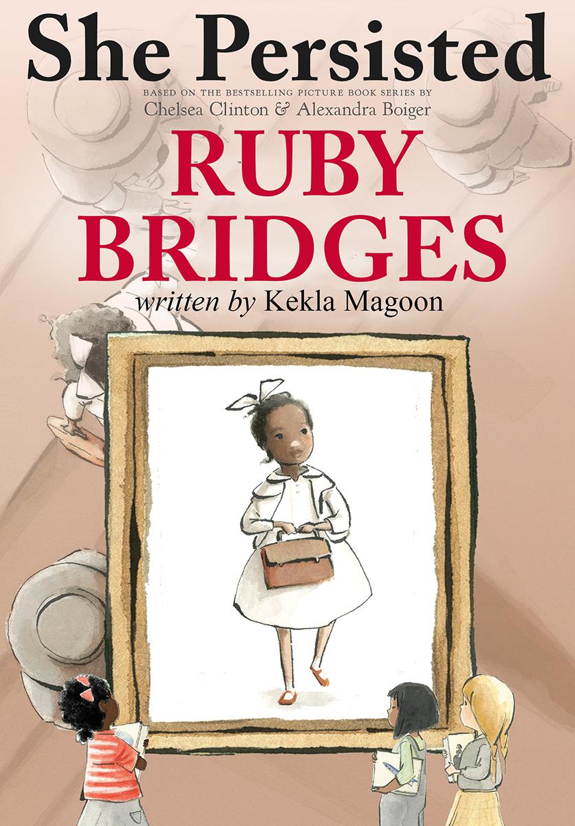  She Persisted: Ruby Bridges 