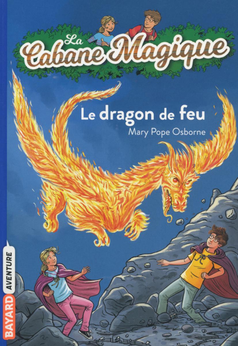  La Cabane Magique : Le dragon de feu 