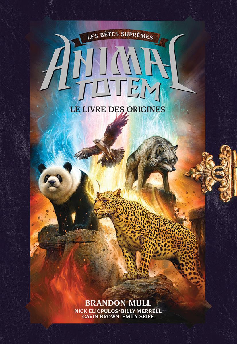  Animal totem : Bêtes Suprêmes:  Le livre des origines 