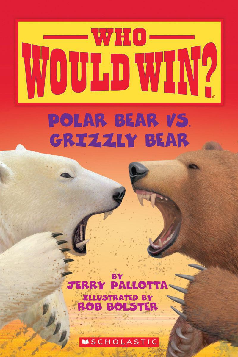 Who Would Win?® Polar Bear vs. Grizzly Bear 