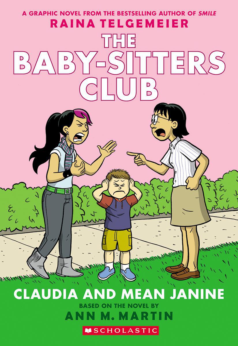 The Baby-Sitters Club® #4: Claudia and Mean Janine 