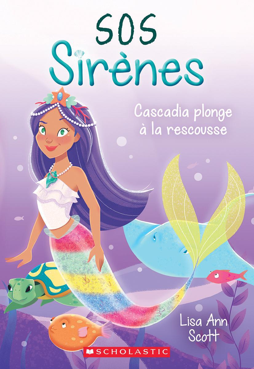  SOS Sirènes : N° 4 - Cascadia Plonge À La Rescousse 